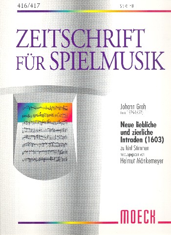 Neue liebliche und zierliche Intraden (1603)   zu fünf Stimmen (SSATB)  Spielpartitur