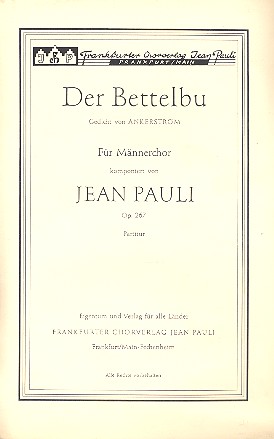 Der Bettelbu op.267 für Männerchor  a cappella  Partitur