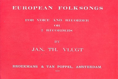European Folksongs for voice and  recorder or 2 recorders  