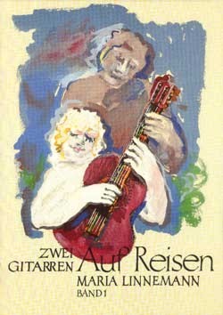 Zwei Gitarren auf Reisen Band 1&nbsp;&nbsp;Leichte bis mittelschwere Gitarrenduos&nbsp;&nbsp;