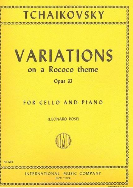 Variations on a Rococo Theme op.33&nbsp;&nbsp;for cello and piano&nbsp;&nbsp;