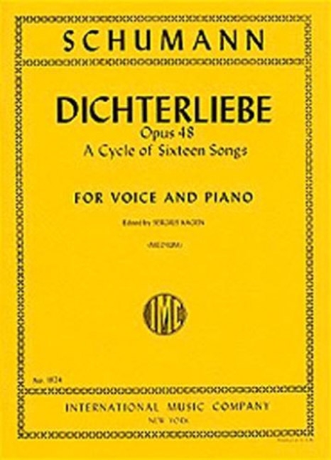 Dichterliebe&nbsp;&nbsp;for medium voice and piano&nbsp;&nbsp;