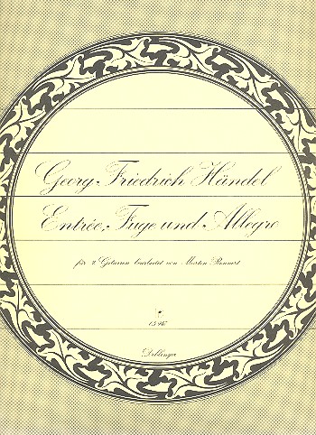 Entrée, Fuge und Allegro für&nbsp;&nbsp;zwei Gitarren, bearbeitet von&nbsp;&nbsp;Rennert, Martin, ed.