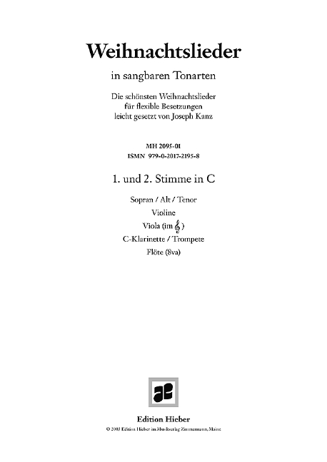 Weihnachtslieder in sangbaren Tonarten  für flexibles Ensemble  1. und 2. Stimme in C