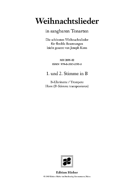 Weihnachtslieder in sangbaren Tonarten  für flexibles Ensemble  1. und 2. Stimme in B
