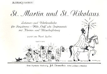 St. Martin und St. Nikolaus für  Singstimme, Flöte, Orff'sche In-  strumente mit Klavier/Bläserbegl.