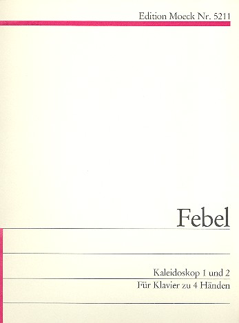 Kaleidoskop eins und zwei für  Klavier zu 4 Händen  