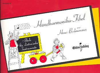 Handharmonika-Fibel&nbsp;&nbsp;Schule für diatonische Instrumente&nbsp;&nbsp;