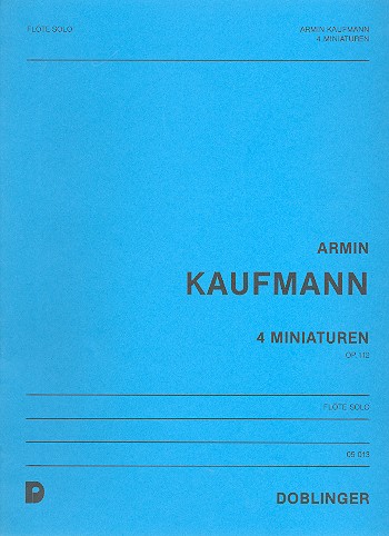 4 MINIATUREN OP.12  FUER FLOTE SOLO  