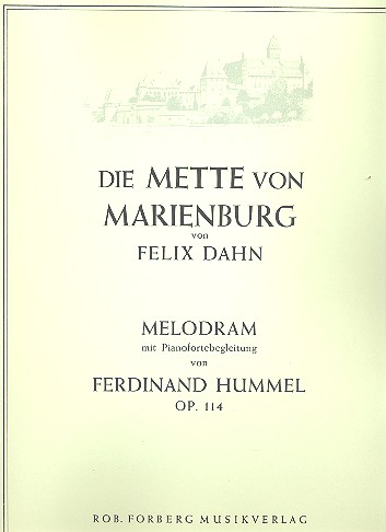 Die mette von Marienburg op.114  Melodram mit Pianofortebegleitung  