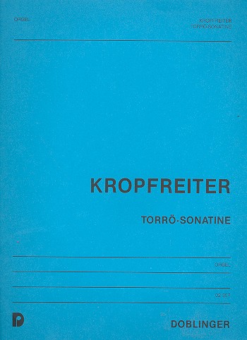 Torrö-Sonatine&nbsp;&nbsp;für Orgel&nbsp;&nbsp;
