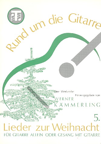 Lieder zur Weihnacht Band 5&nbsp;&nbsp;für Gitarre allein oder Gesang / Gitarre&nbsp;&nbsp;