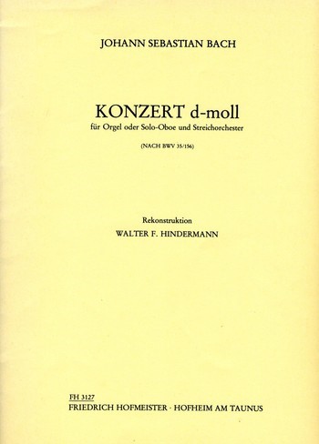 Konzert d-Moll nach BWV35 und BWV156&nbsp;&nbsp;für Oboe (Orgel) und Streichorchester&nbsp;&nbsp;Partitur