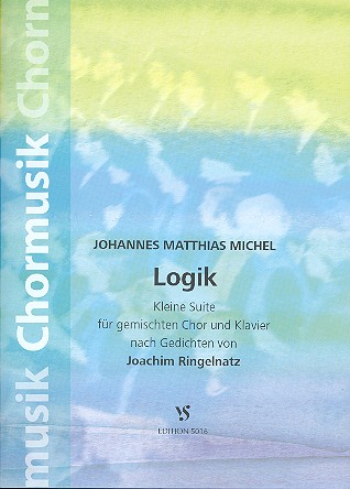 Logik&nbsp;&nbsp;für gem Chor und Klavier&nbsp;&nbsp;Partitur