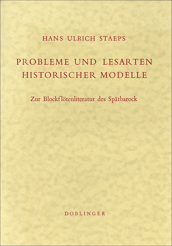 PROBLEME UND LESARTEN HISTORISCHER&nbsp;&nbsp;MODELLE ZUR BLOCKFLOETENLITERATUR&nbsp;&nbsp;DES SPAETBAROCK