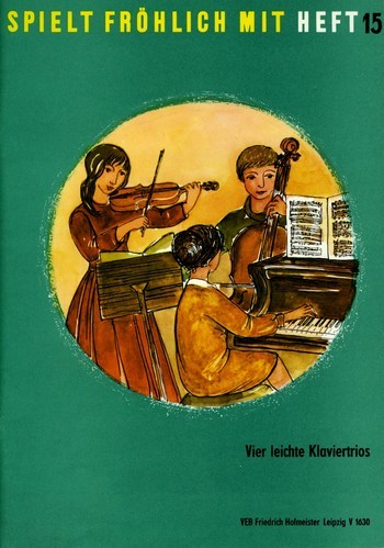 Spielt fröhlich mit Band 15&nbsp;&nbsp;4 leichte Klaviertrios&nbsp;&nbsp;