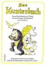Das Kunterbuch Liederbuch  neue Kinderlieder und Tänze  