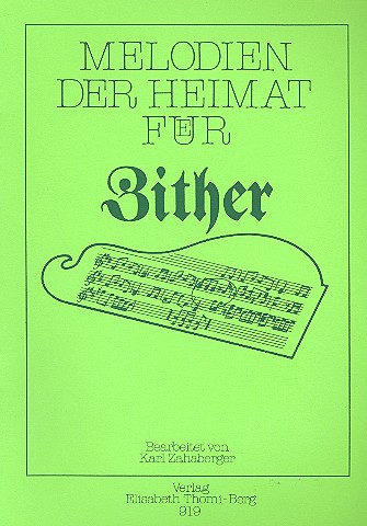 Melodien der Heimat  für Konzertzither (mit Text)  