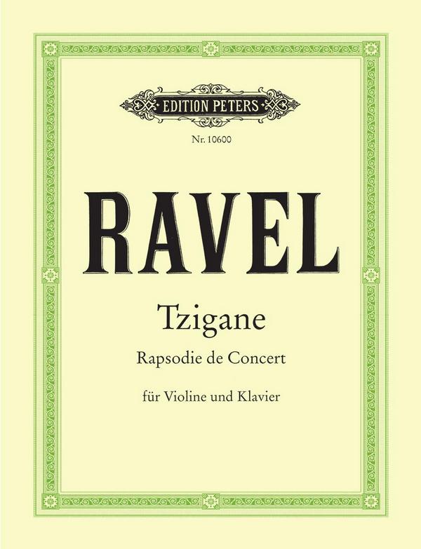 Tzigane Rapsodie de concert&nbsp;&nbsp;für Violine und Klavier&nbsp;&nbsp;