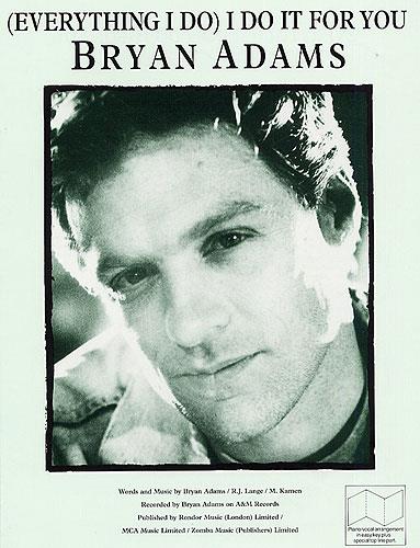 Everything I do I do it for you:  Einzelausgabe piano/vocal/guitar  