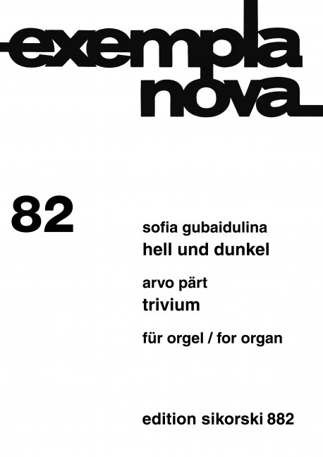 Hell und dunkel (Gubaidulina) und Trivium (Pärt)   für Orgel  