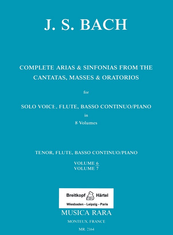 Complete Arias and Sinfonias from the Cantatas, Masses and Oratorios v&nbsp;&nbsp;for tenor, flute and bc&nbsp;&nbsp;