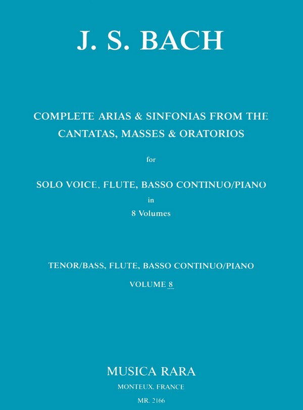 Complete Arias and Sinfonias from the Cantatas, Masses and Oratorios v&nbsp;&nbsp;for tenor (bass), flute and bc&nbsp;&nbsp;