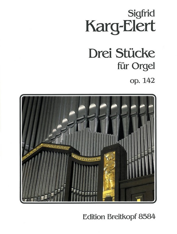 3 Stücke op.142  für Orgel  