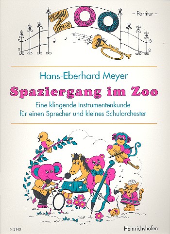 Spaziergang im Zoo Partitur  Eine klingende Instrumentenkunde  für einen Sprecher und Schulorchester