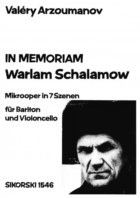 In memoriam Warlam Schalamow&nbsp;&nbsp;Mikrooper in 7 Szenen für&nbsp;&nbsp;Bariton und Violoncello