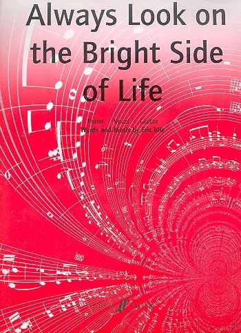 Always look on the bright Side of Life:&nbsp;&nbsp;Einzelausgabe piano/vocal/guitar&nbsp;&nbsp;