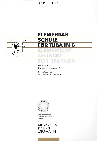 Elementarschule für Tuba in B  Für Musikschulen, Blasorchester, Posaunenchöre  