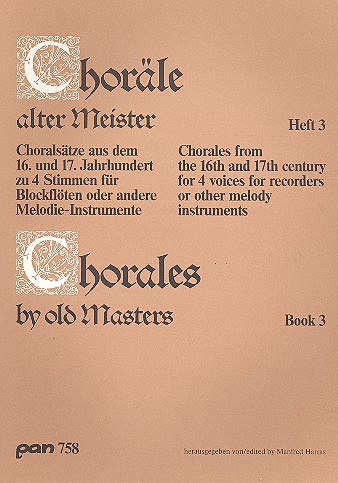 Choräle alter Meister Band 3&nbsp;&nbsp;Choralsätze aus dem 16. und 17.&nbsp;&nbsp;Jahrhundert für 4 Blockflöten (SATB)