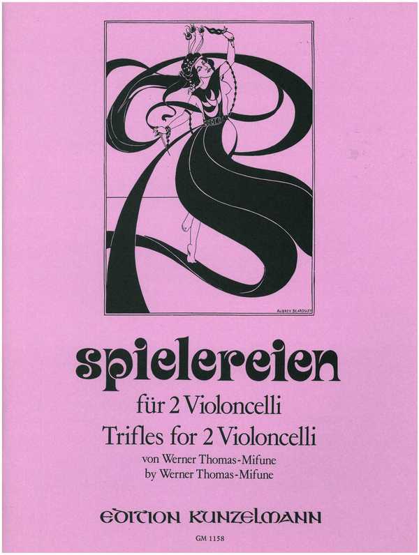 Spielereien&nbsp;&nbsp;für 2 Violoncelli&nbsp;&nbsp;Stimmen
