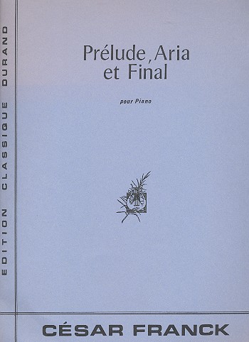 Prelude, Aria et Final   pour piano  