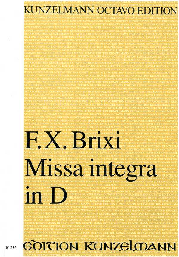 Missa integra D-Dur  für 4 Soli, Chor und Orchester  Partitur