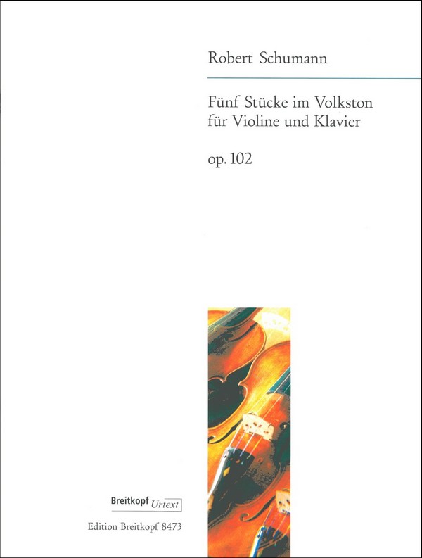 5 Stücke im Volkston op.102  für Violine und Klavier  