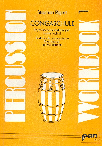 Congaschule Percussion Workbook 1&nbsp;&nbsp;Rhythmische Grundübungen, exakte&nbsp;&nbsp;Technik