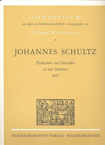 Paduanen und Intraden zu 4 Stimmen  von 1617  Partitur und Stimmen