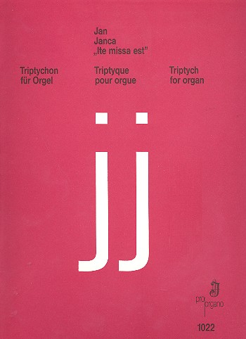 Ite missa est, Triptychon&nbsp;&nbsp;für Orgel&nbsp;&nbsp;