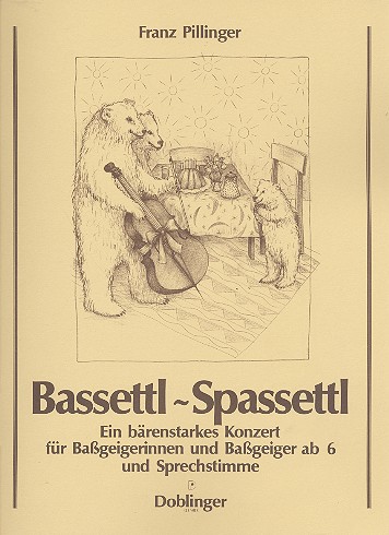 Bassettl Spassettl für Kontrabass und&nbsp;&nbsp;Sprecher&nbsp;&nbsp;
