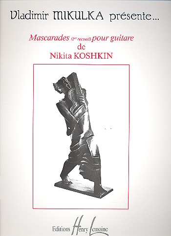 Mascarades vol.1 pour guitare&nbsp;&nbsp;&nbsp;&nbsp;