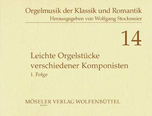 Leichte Orgelstücke verschiedener Komponisten&nbsp;&nbsp;für Orgel&nbsp;&nbsp;