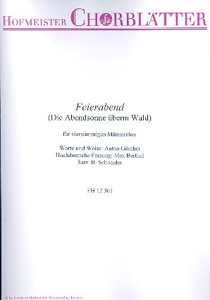 Feierabend (hochdeutsche Fassung)  für Männerchor  Partitur