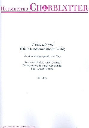 Feierabend (hochdeutsche Fassung)  für gem Chor  Partitur