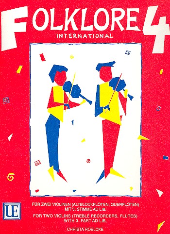 Folklore international Band 4  für 2 Violinen mit 3. Stimme ad lib.  