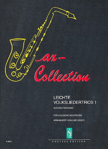 Leichte Volksliedertrios Band 1: aus Deutschland&nbsp;&nbsp;für 3 Saxophone&nbsp;&nbsp;