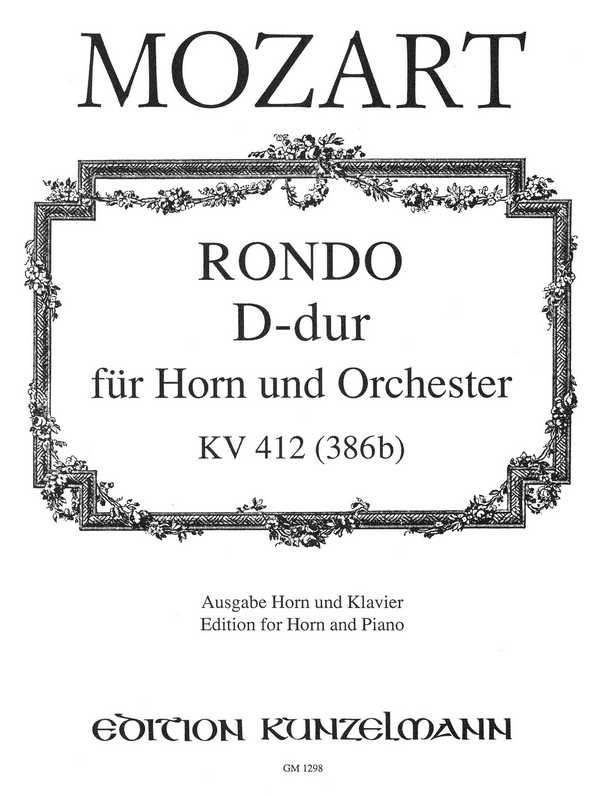 Rondo D-Dur KV412&nbsp;&nbsp;für Horn und Orchester&nbsp;&nbsp;für Horn und Klavier