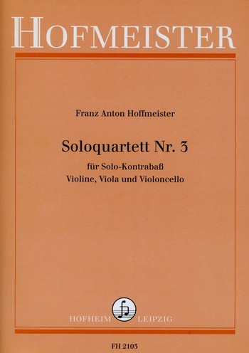 Soloquartett Nr.3&nbsp;&nbsp;für Kontrabass solo, Violine, Viola und Violoncello&nbsp;&nbsp;Partitur und Stimmen