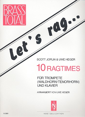 Let's rag... 10 Ragtimes   für Trompete (Waldhorn/Tenorhorn) und Klavier  